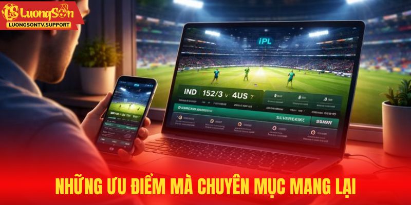 Những ưu điểm mà chuyên mục mang lại